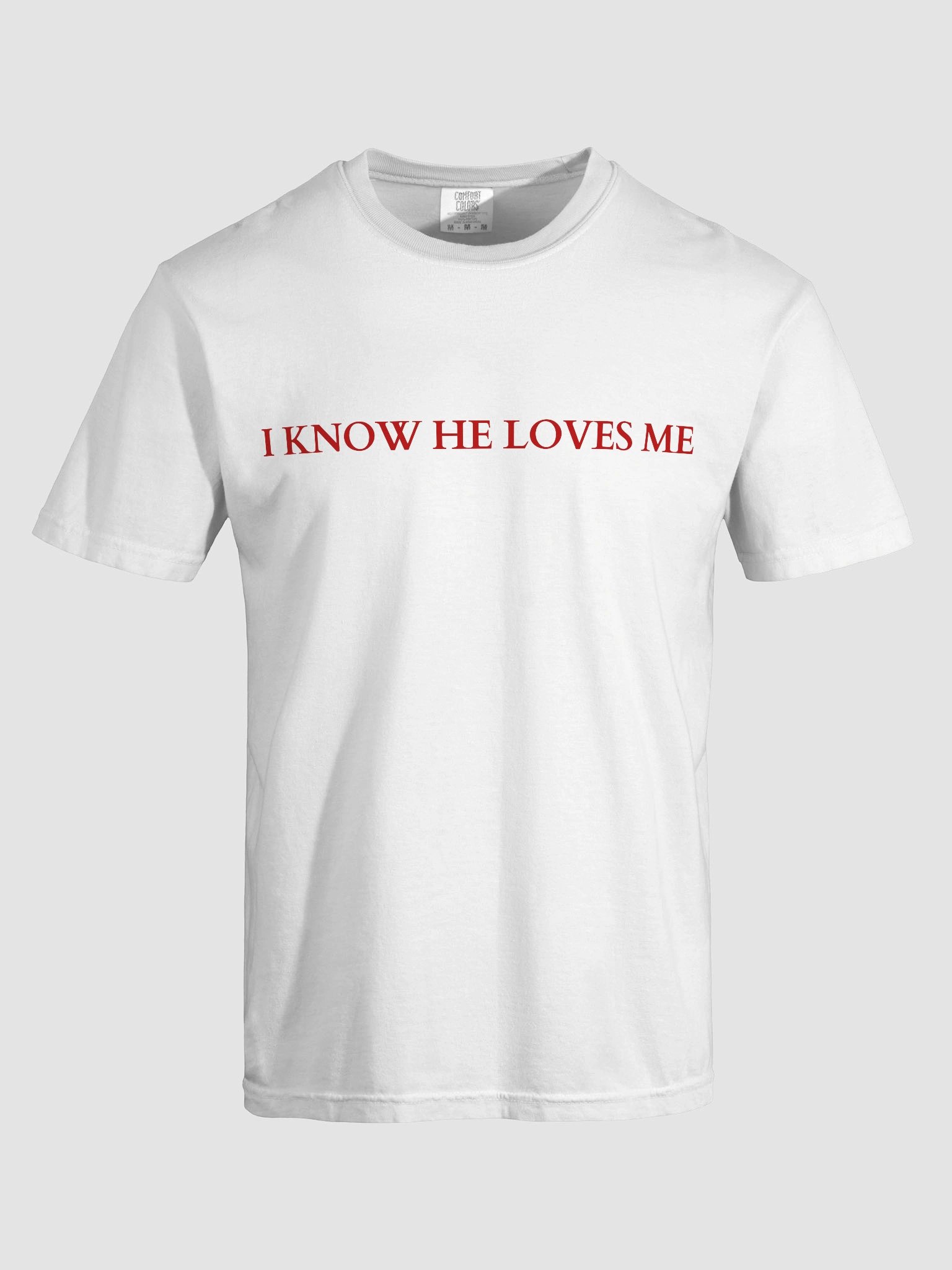 I Know He Loves Me T-shirt product image (27)