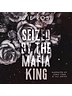 Seized by the Mafia King