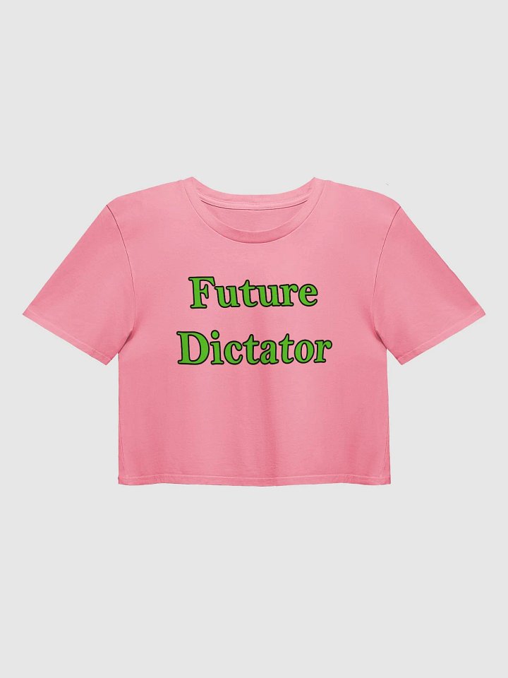 Future Dictator Crop Top product image (1)
