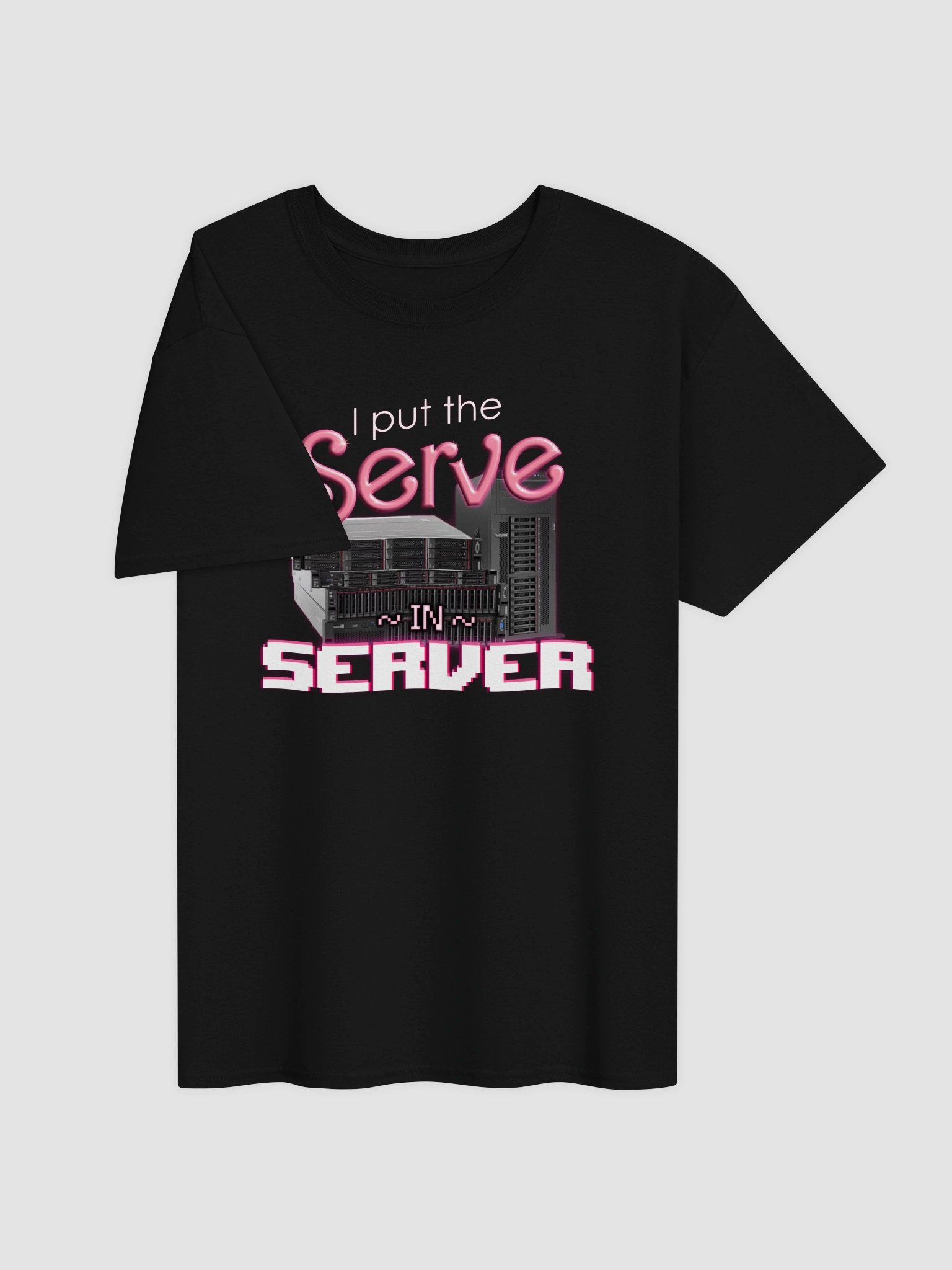 I put the serve in server - computer science T-shirt product image (7)