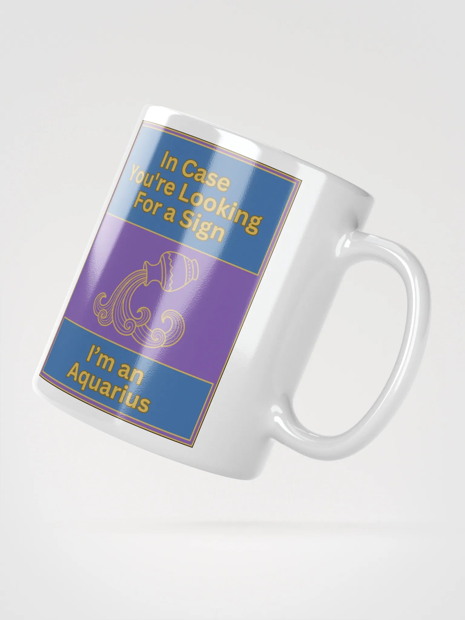 In Case You’re Looking For A Sign Aquarius Zodiac Sign Mug, Zodiac Sign Vibes Mug, Aquarius Mug, Astrological Mug product image (4)