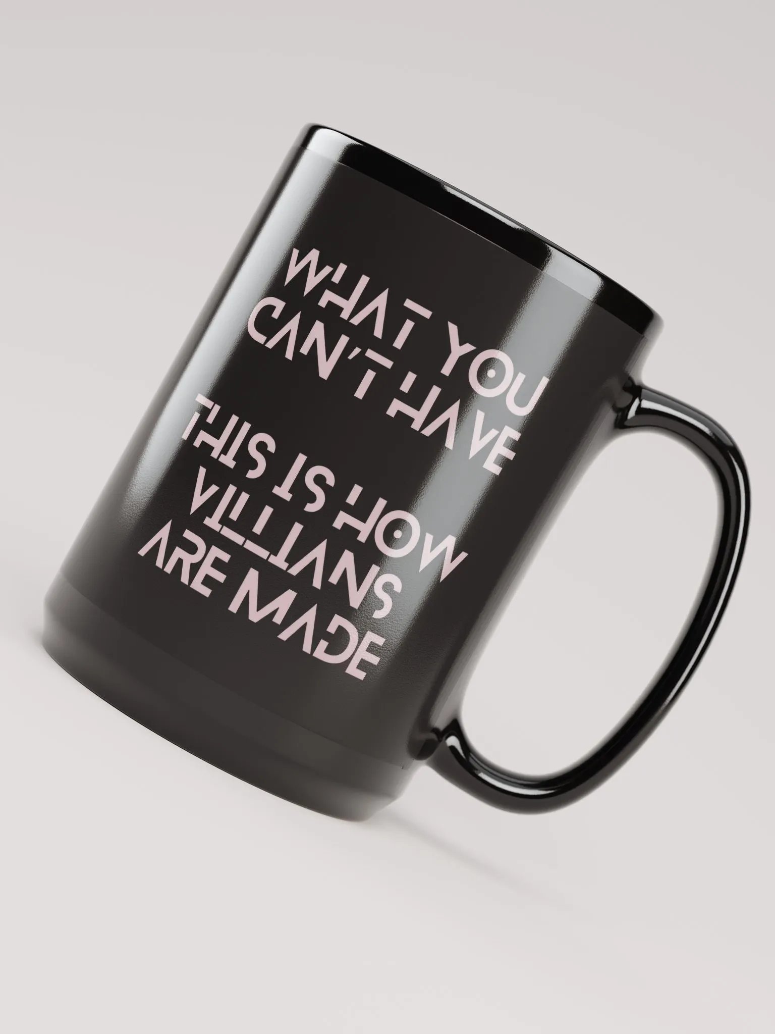 What You Can't Have/This is How Villains Are Made 15 oz. Mug product image (5)