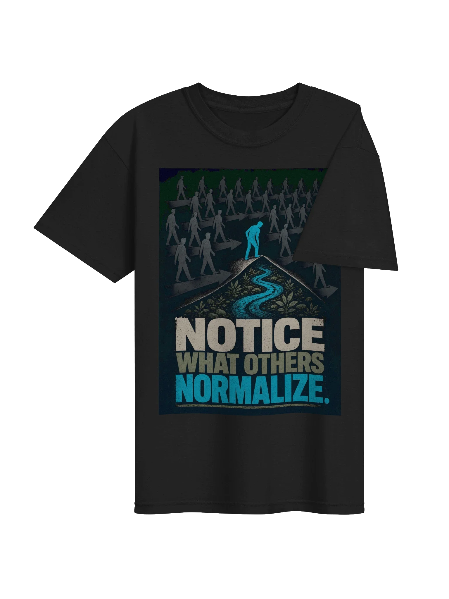 Notice What Others Normalize Tee — view 4