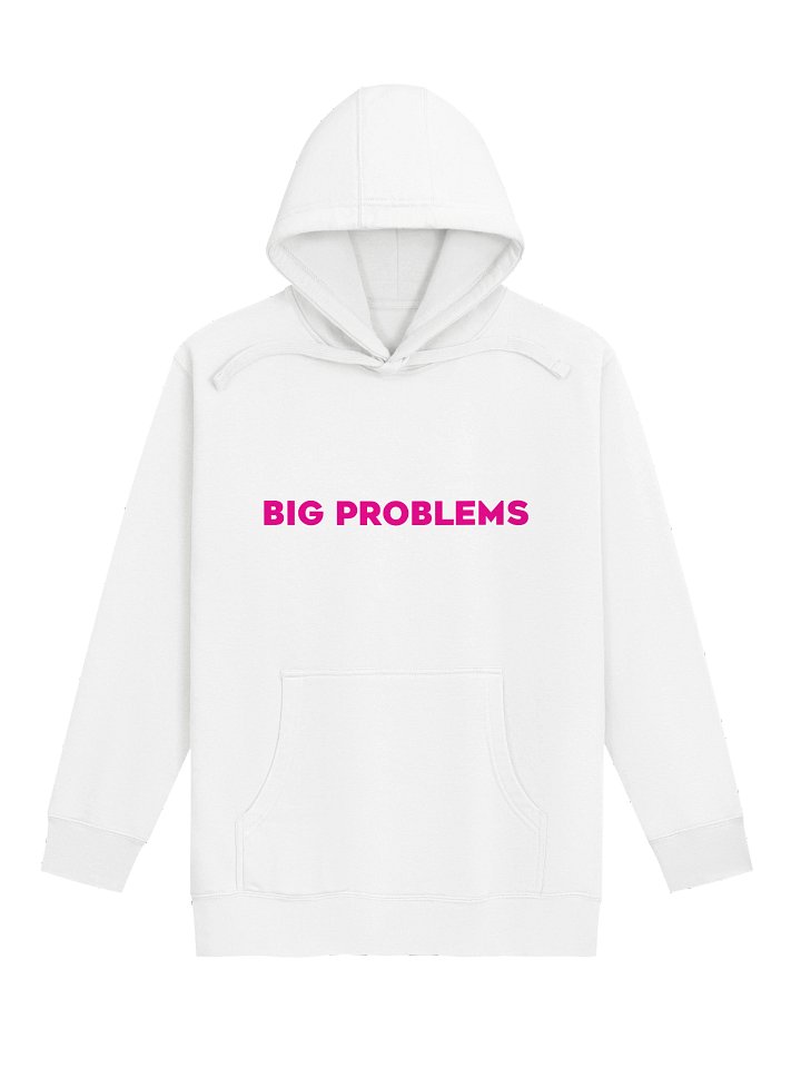 BIG PROBLEMS™ Hoodie product image (1)