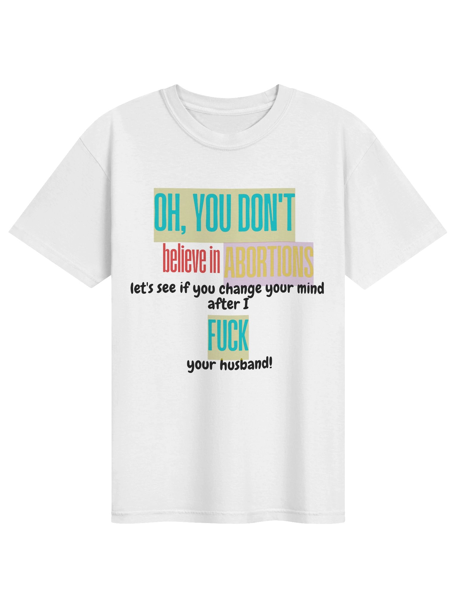 You Don't Get A Say Tee product image (2)
