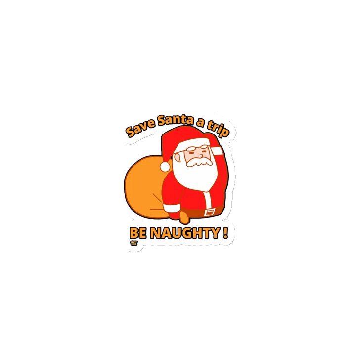 SAVE SANTA A TRIP, BE NAUGHTY! product image (1)