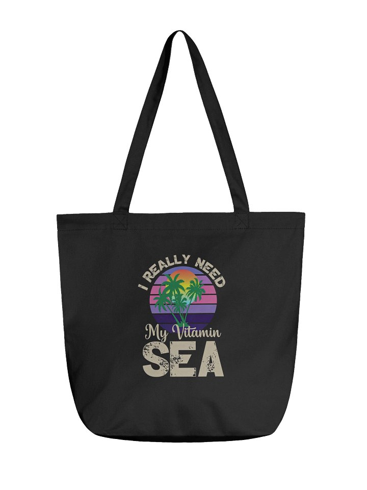 Tote Bag "I Really Need My Vitamin SEA" product image (1)