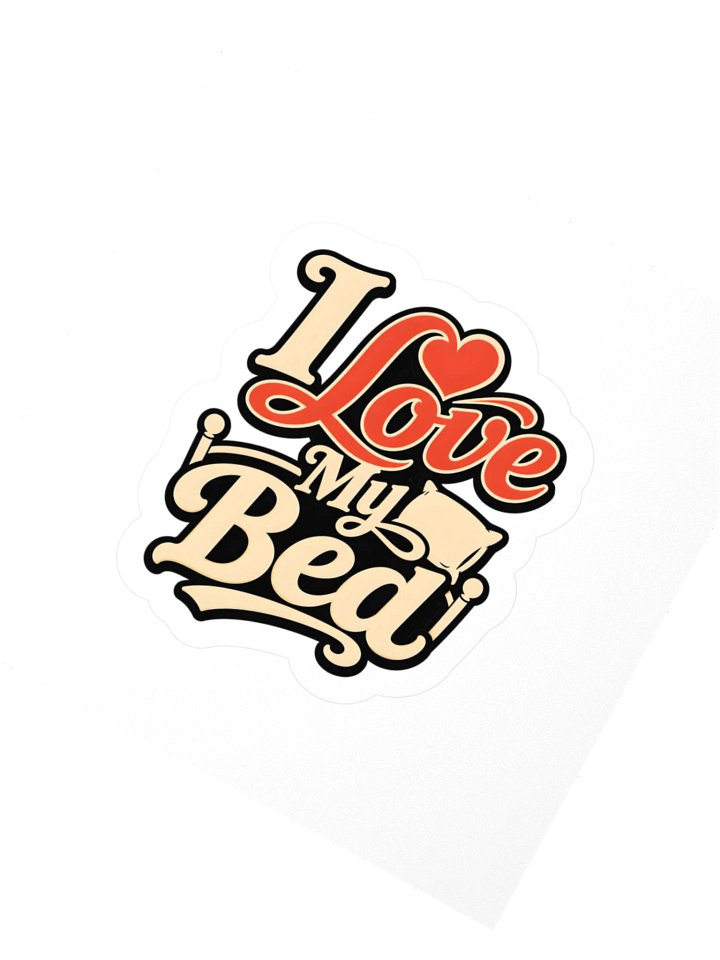 I Love My Bed Sticker product image (2)