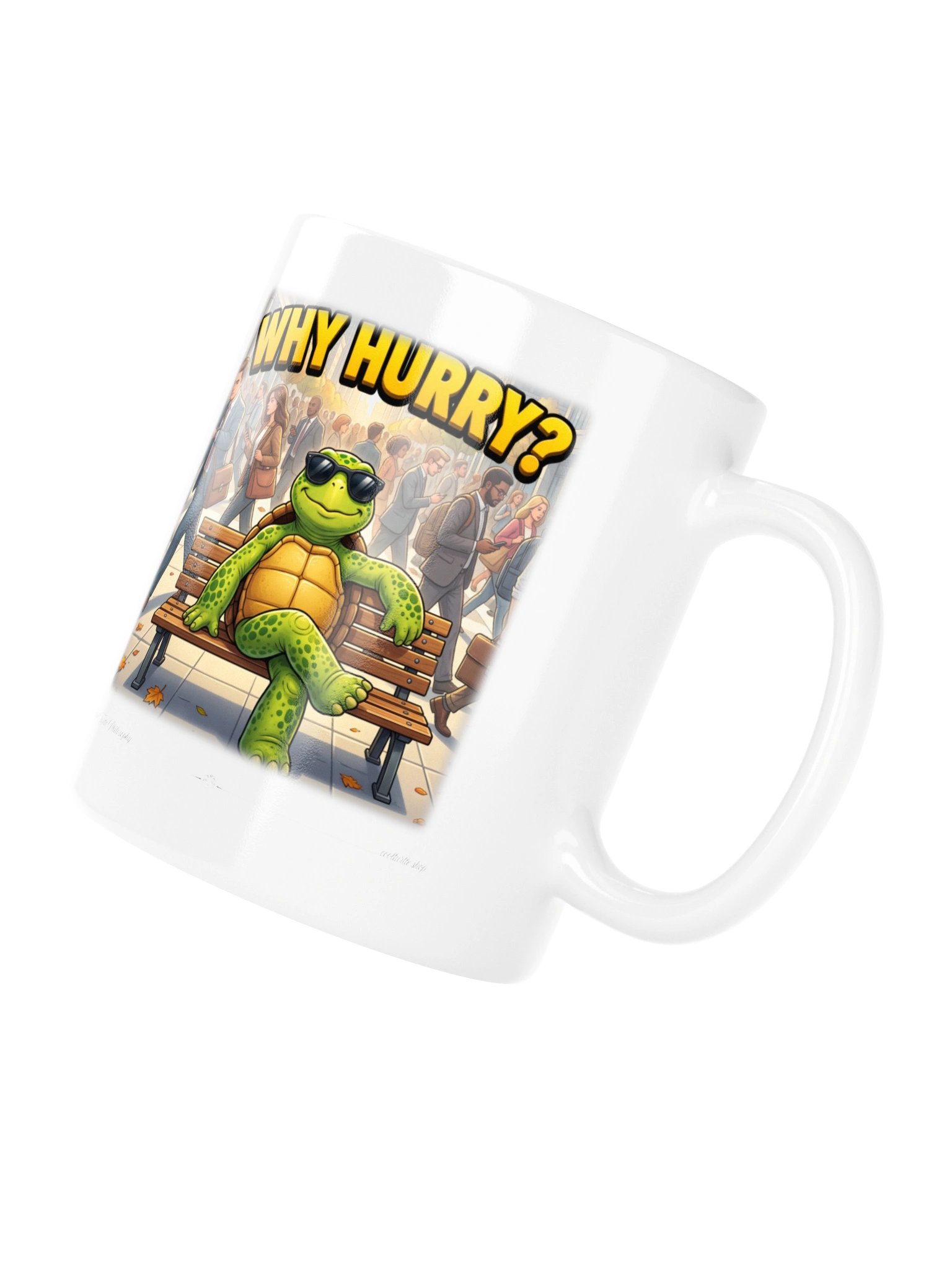 WHY HURRY? — Cool Turtle White Glossy Mug product image (4)