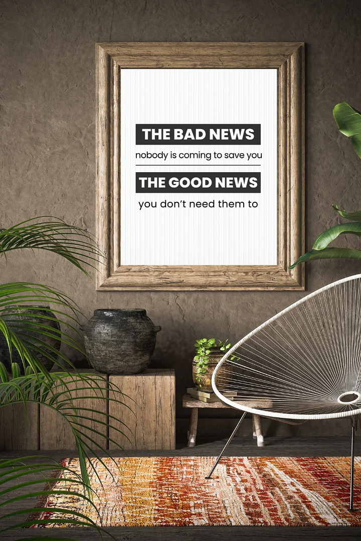 The Good and Bad News Motivational Print product image (1)