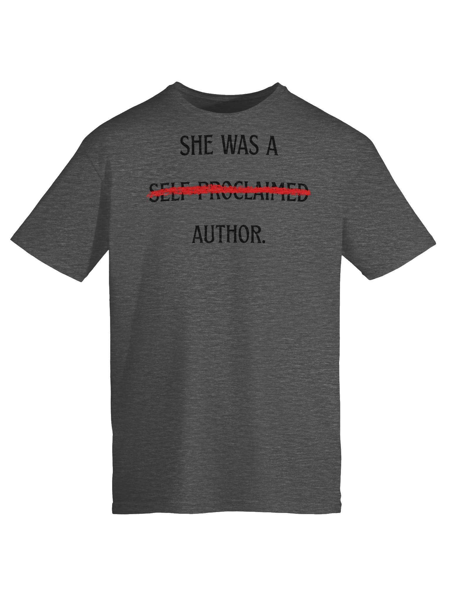 Self-Proclaimed Author t-shirt product image (79)