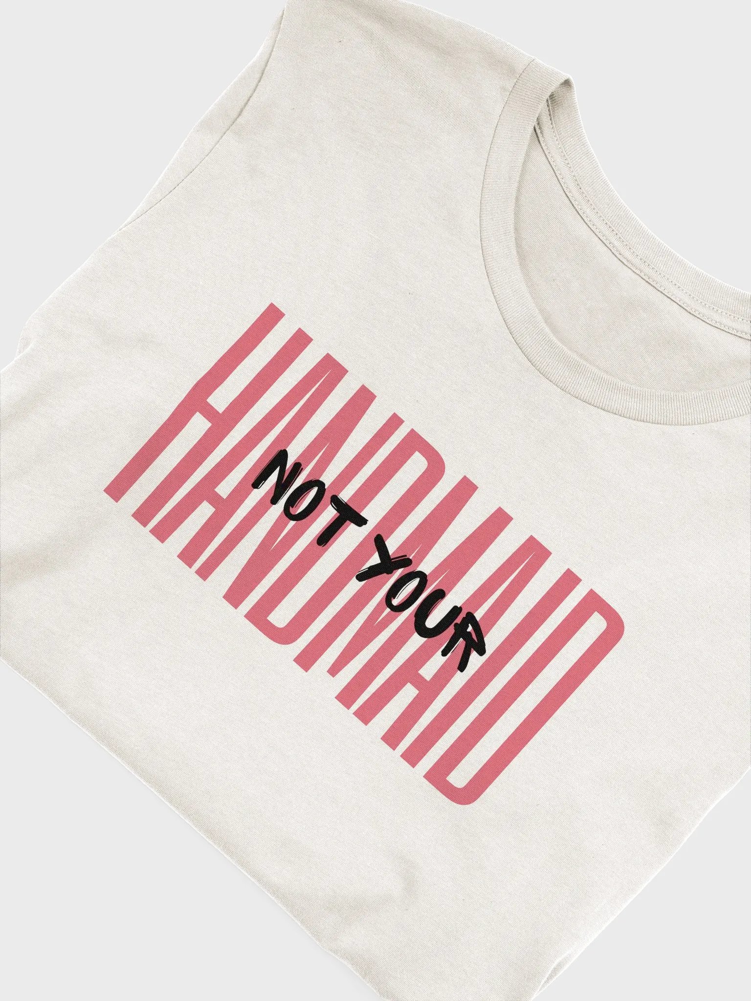 Not Your Handmaid Tee. product image (50)