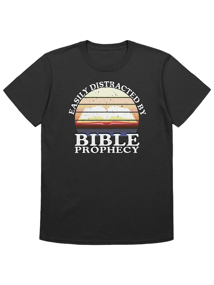Easily Distracted By Bible Prophecy product image (1)