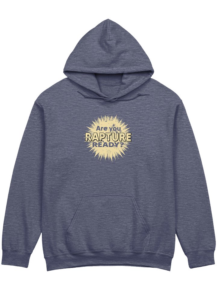 Are You Rapture Ready? Hoodie product image (1)