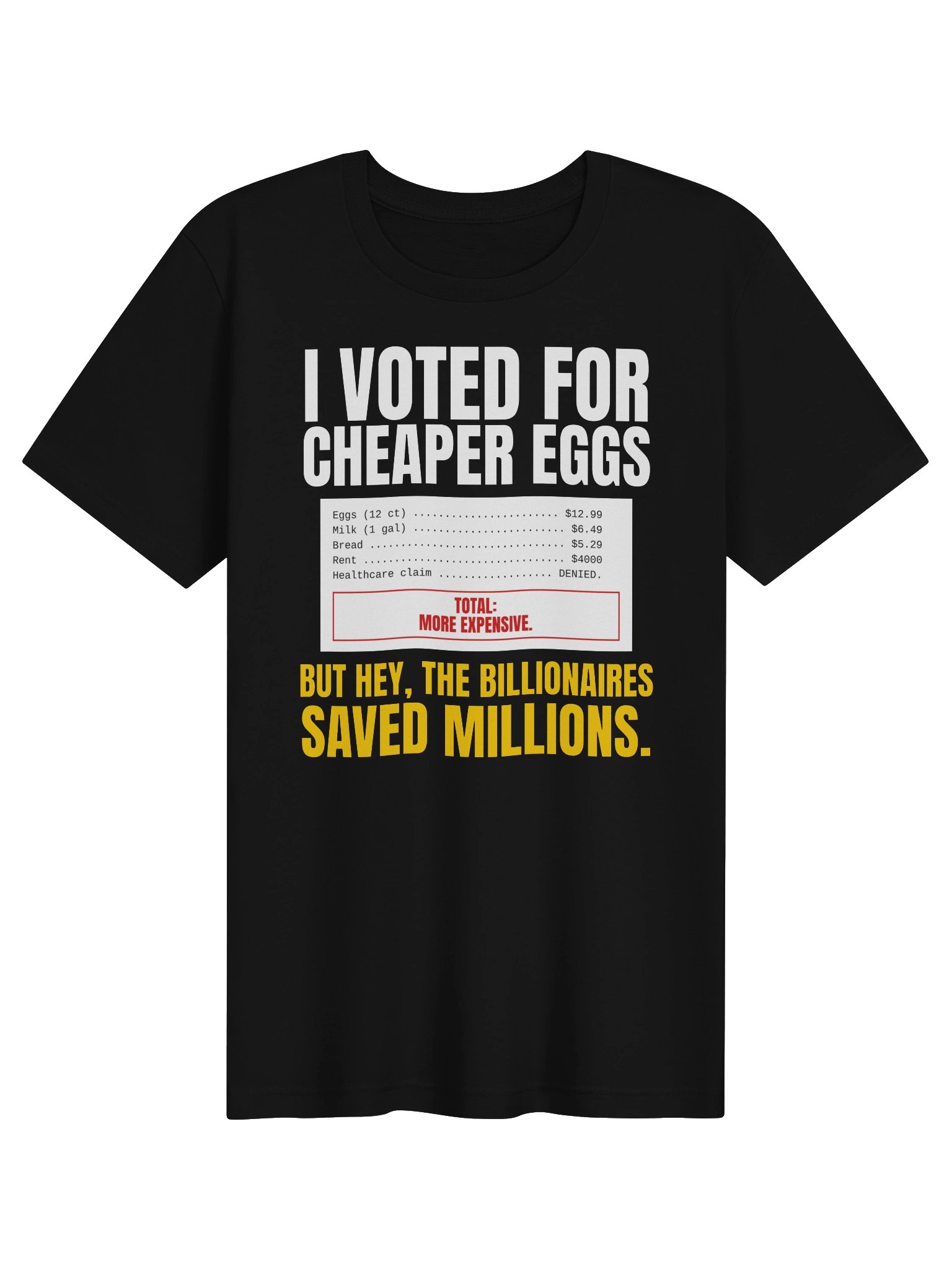 I Voted for Cheaper Eggs Tee product image (1)