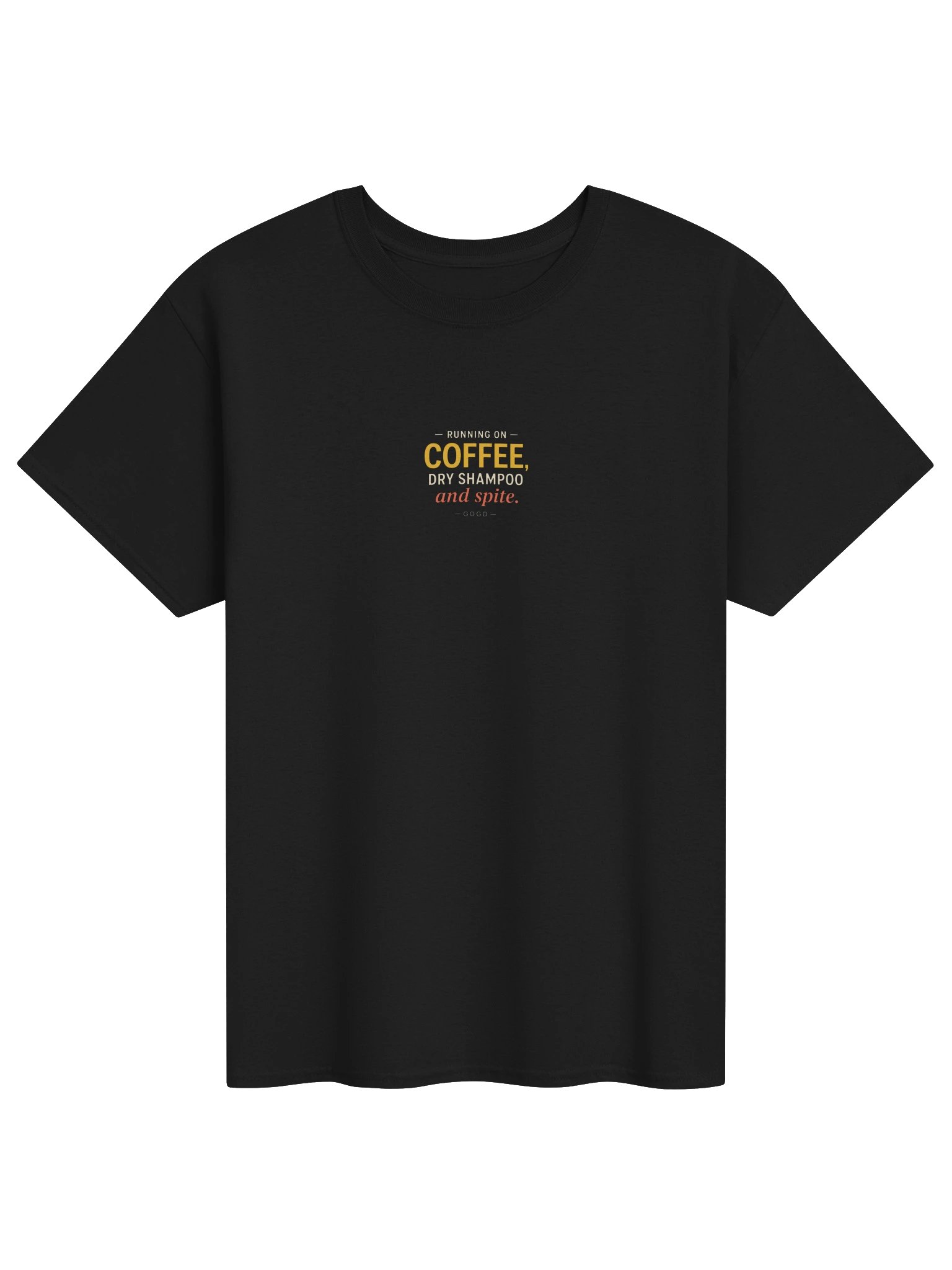 Coffee, Dry Shampoo and Spite Tee product image (1)