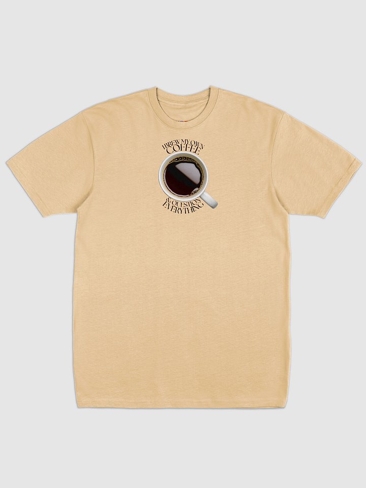 I BREW MY OWN COFFEE T-SHIRT product image (1)