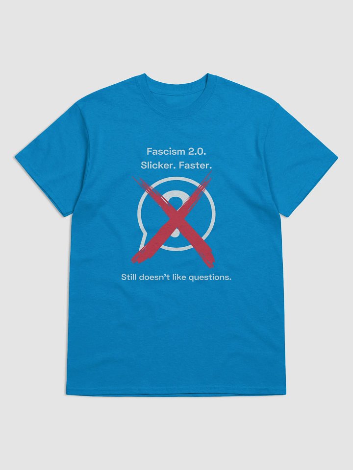 ❌ Fascism 2.0 Tee - Limited Thinking Edition product image (1)