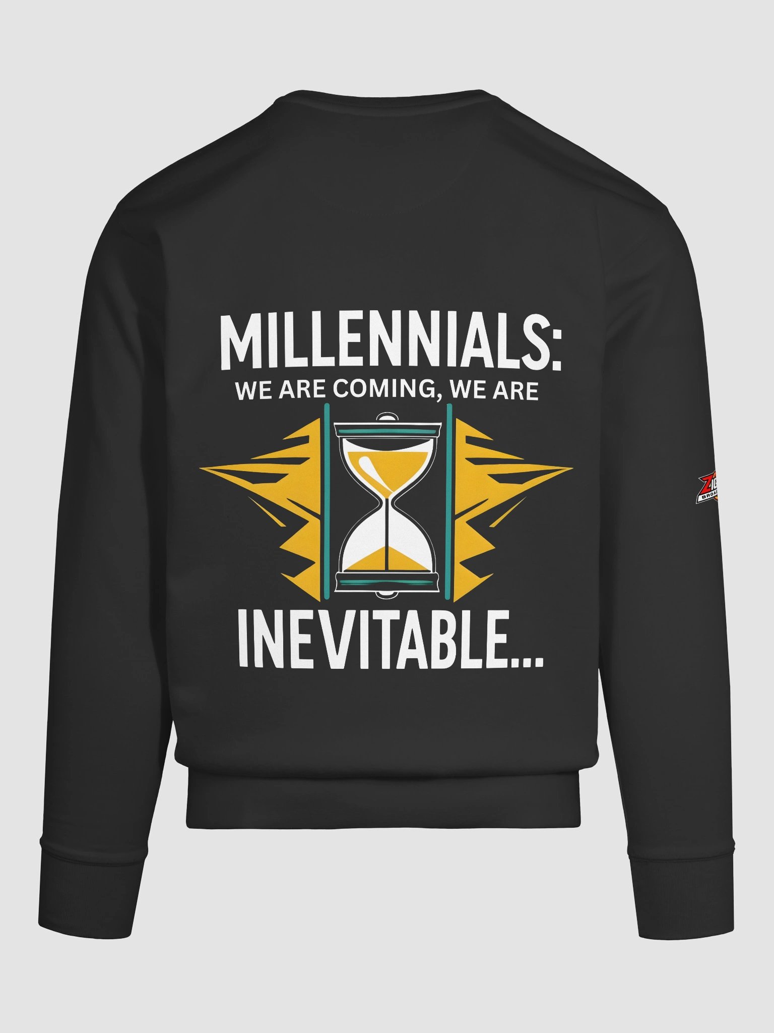 Millennials: We are coming! - Sweatshirt product image (11)