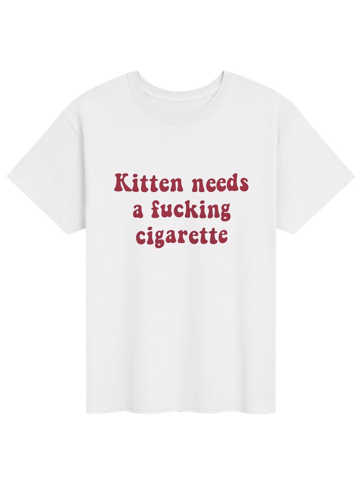 Kitten Needs a Fucking Cigarette Shirt product image (111)