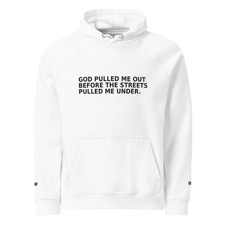 God Pulled Me Out Hoodie product image (1)