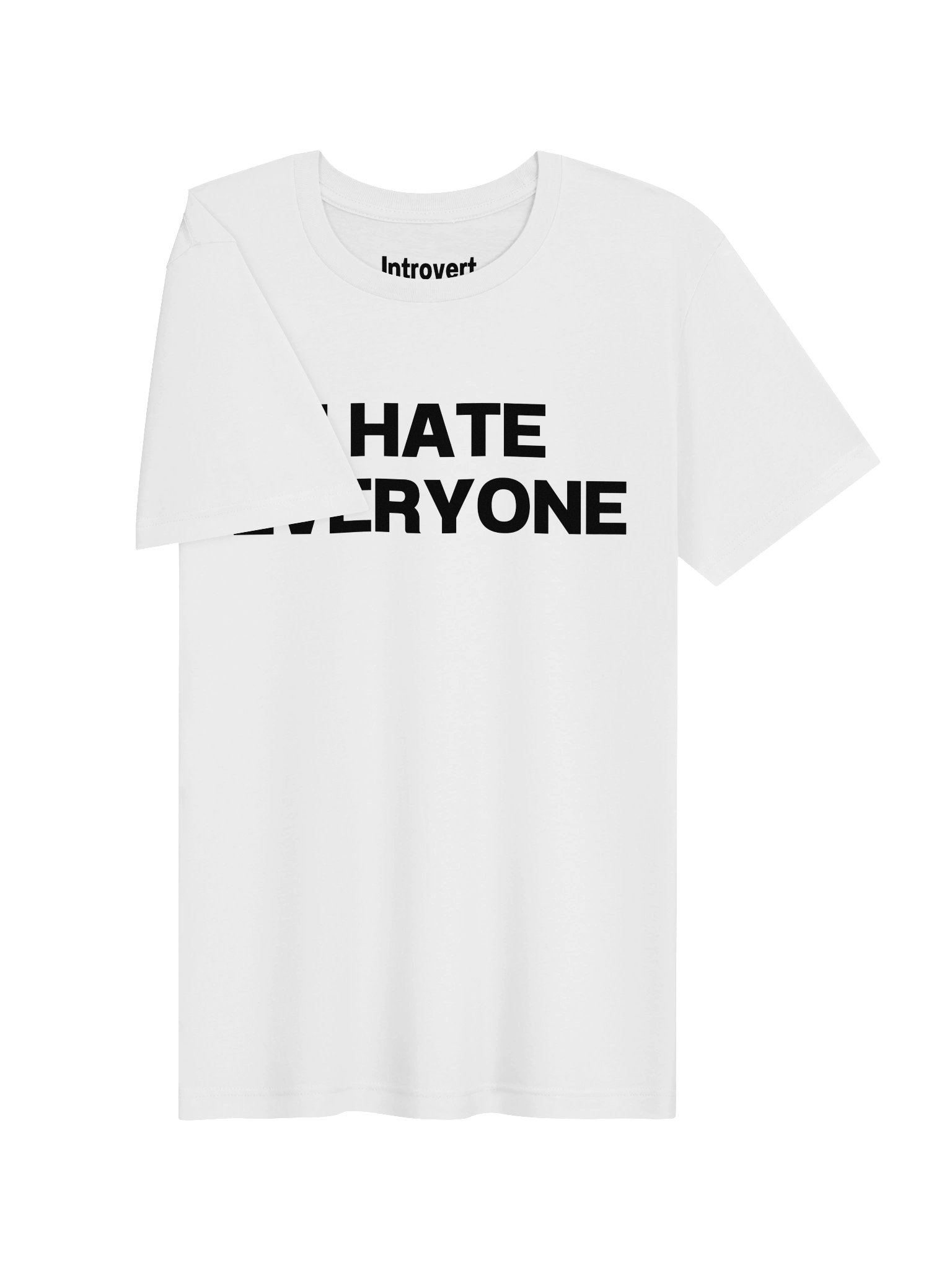 I HATE EVERYONE Unisex T-Shirt product image (3)