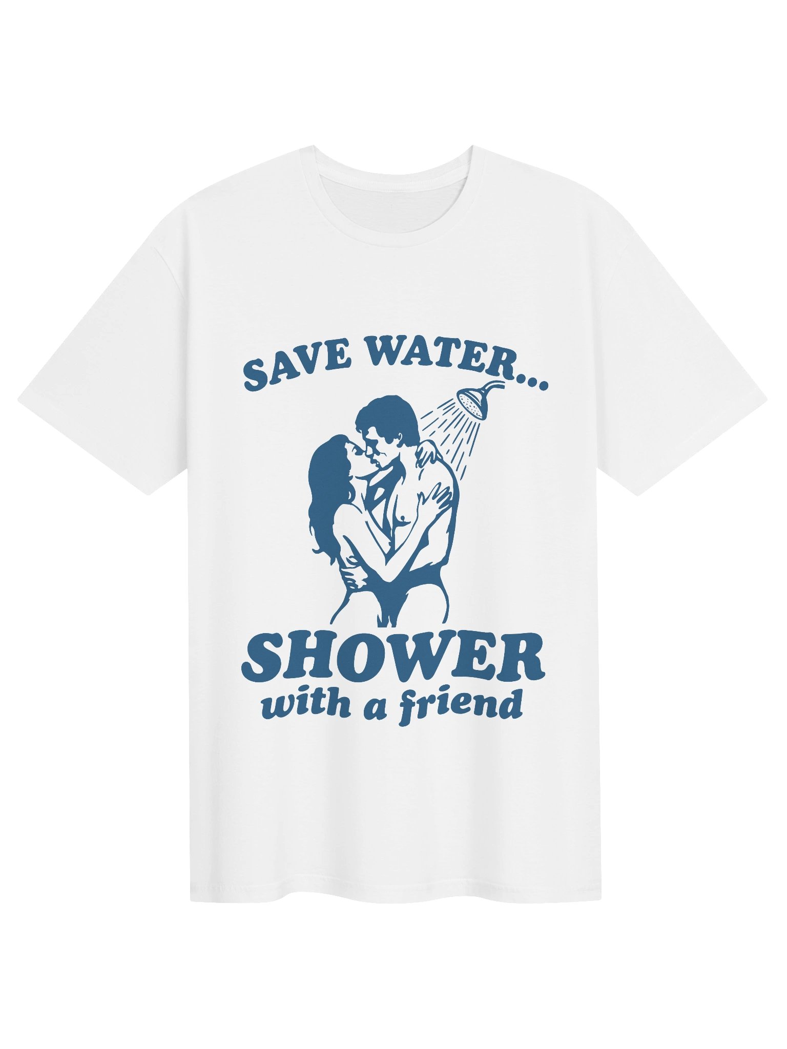 Save Water Shower With A Friend Adult Humor T-Shirt product image (3)