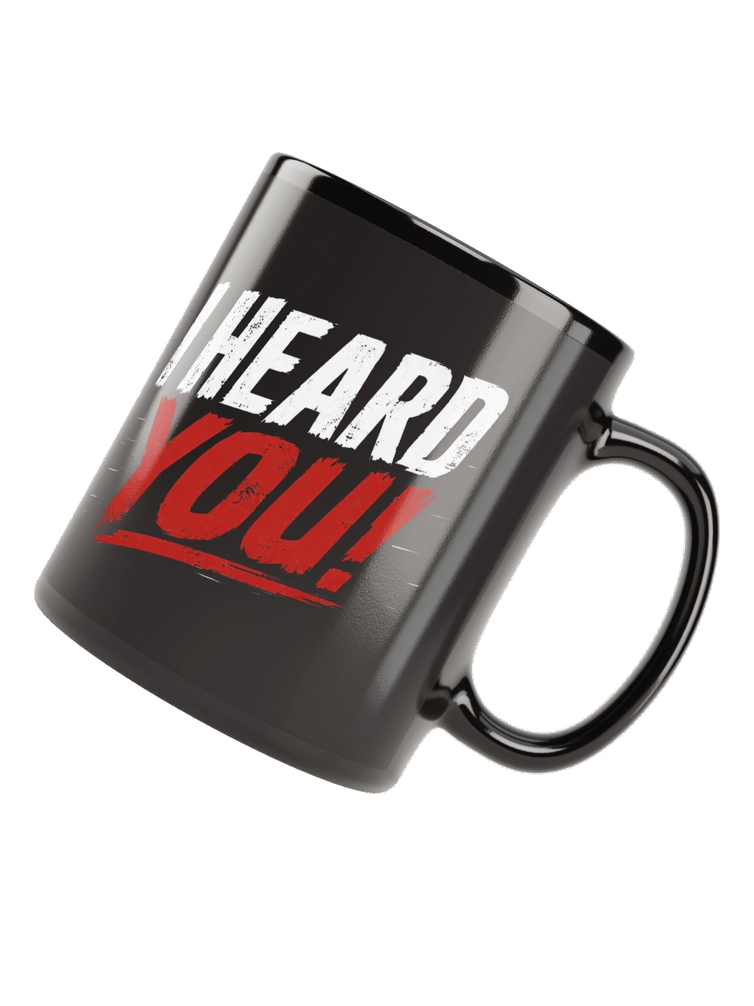 I Heard You Coffee Mug product image (6)