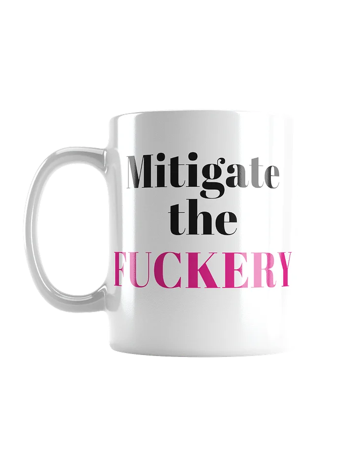 Mitigate the Fuckery product image (1)