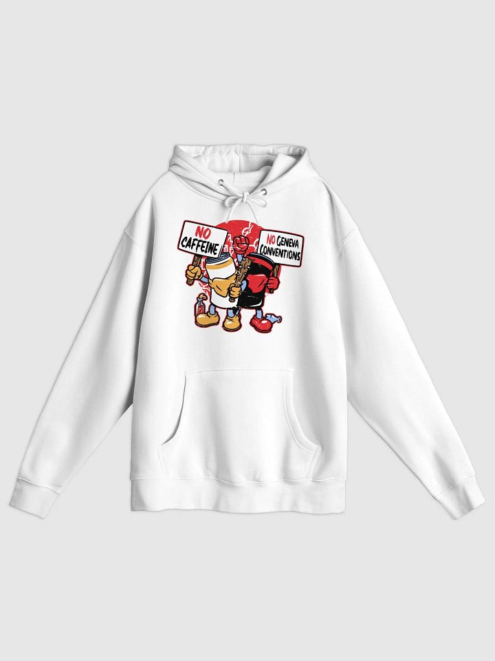No Caffeine No Geneva Conventions Hoodie product image (1)