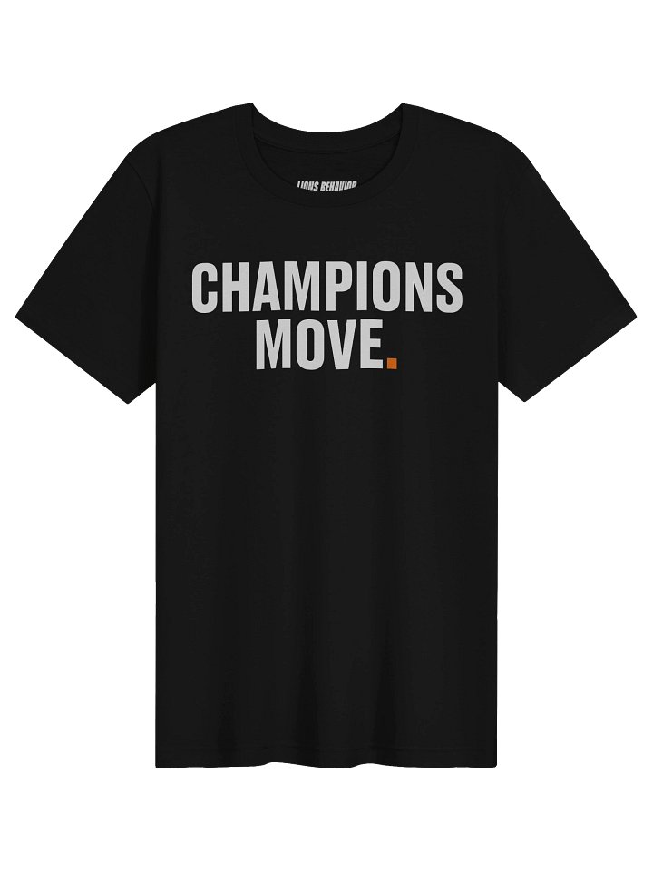 Champions Move T-Shirt product image (11)