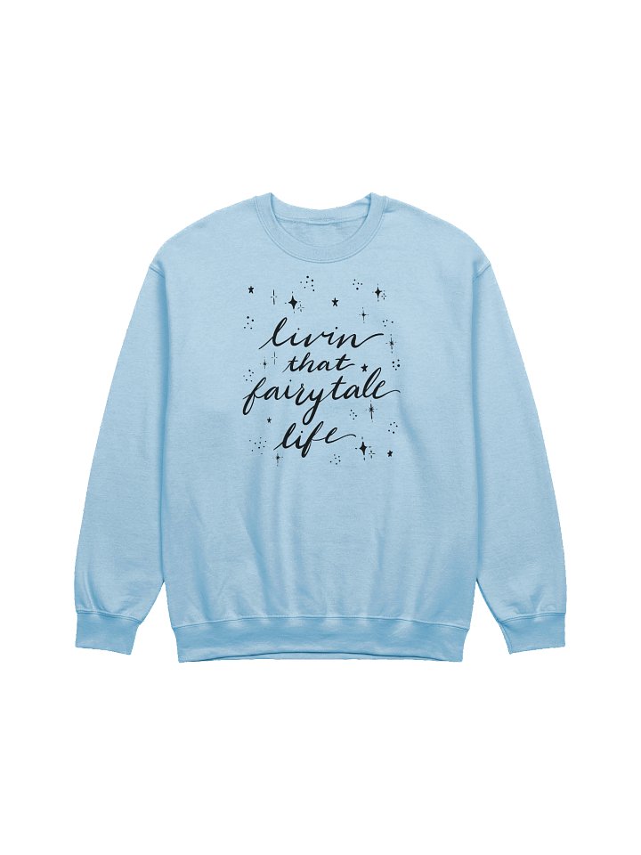 Livin' that Fairytale Life Crewneck Sweatshirt product image (9)