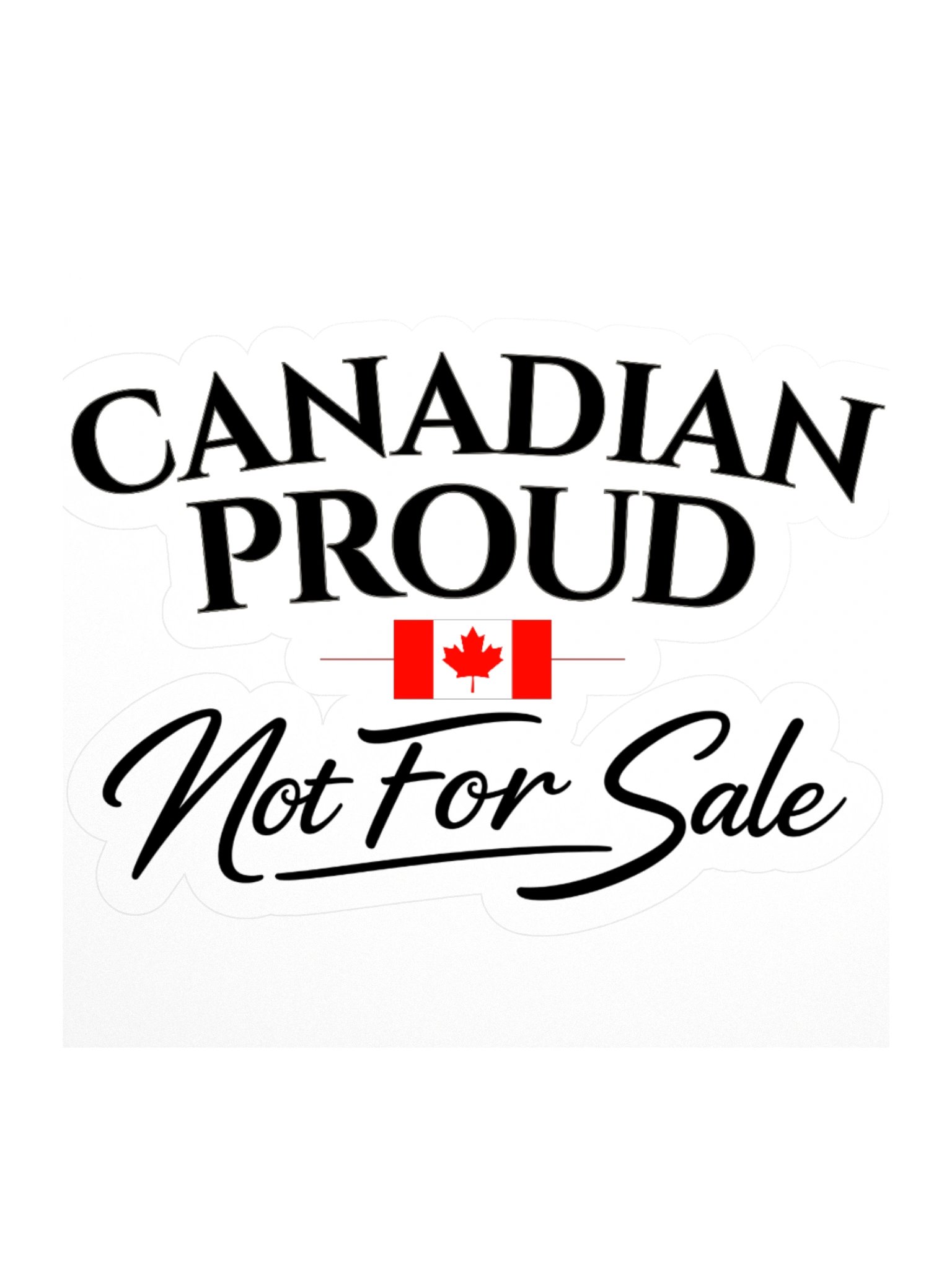 Canadian Proud – Not For Sale Sticker product image (1)