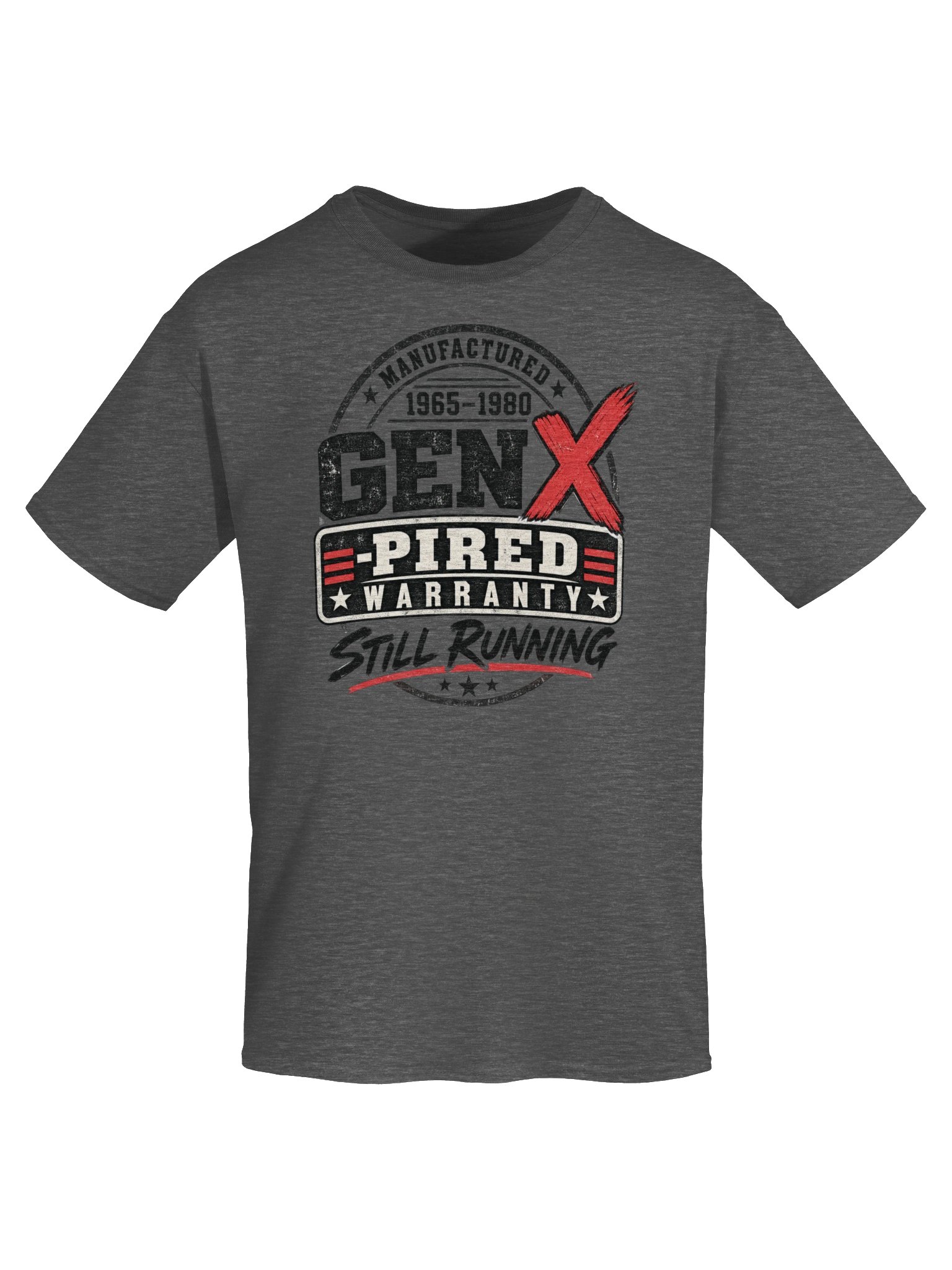GEN X-PIRED WARRANTY — STILL RUNNING T-Shirt product image (25)