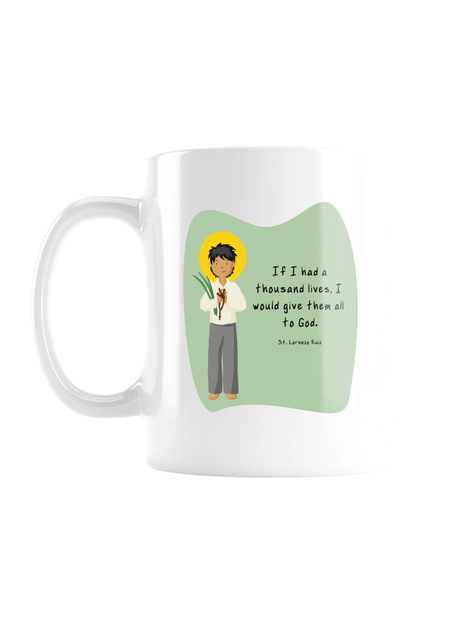 St. Lorenzo Ruiz - White Glossy Mug "If I had a thousand lives" - Special Fourthwall Launch Edition product image (3)