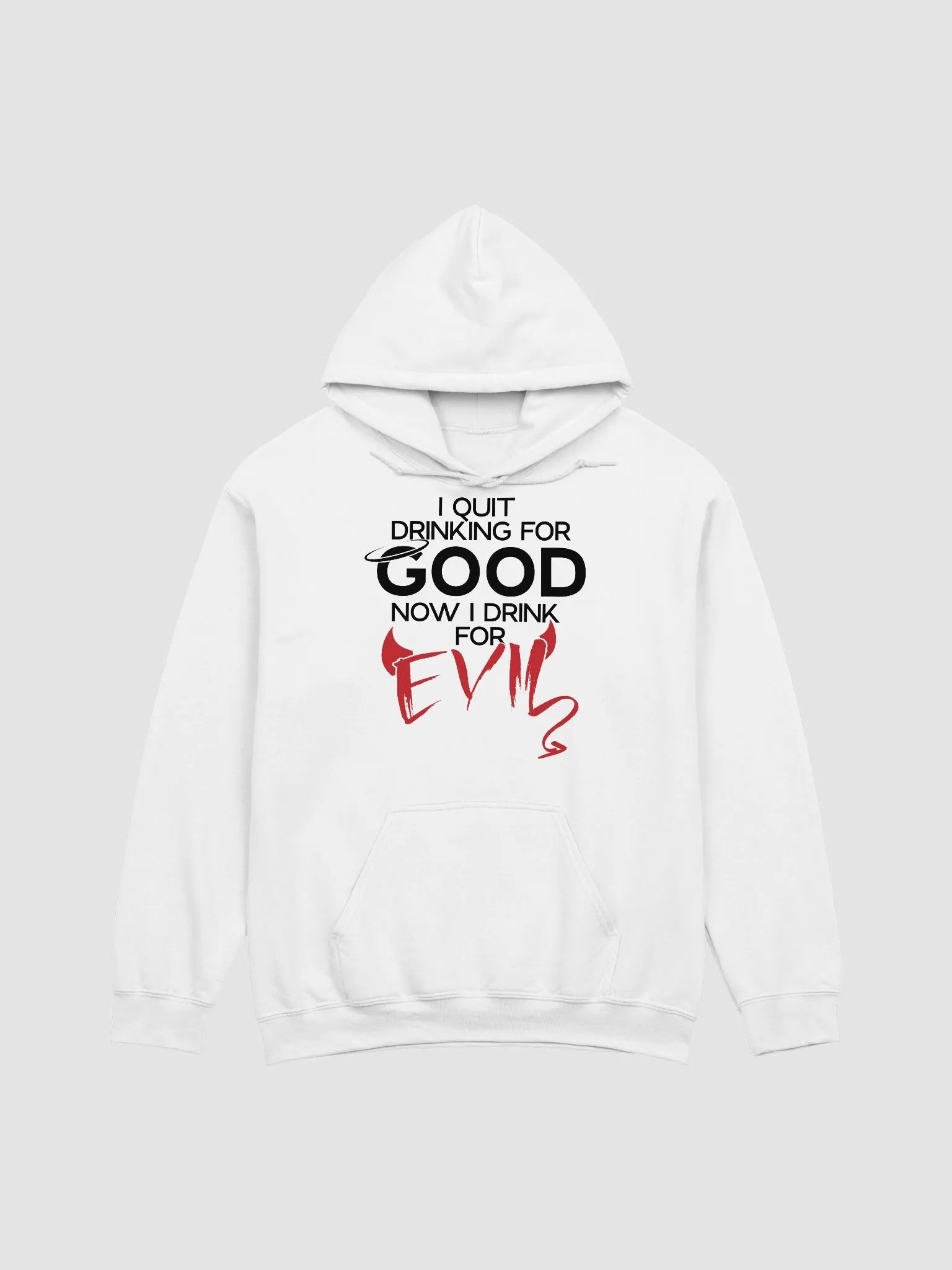 Quit Drinking Good Hoodie product image (21)