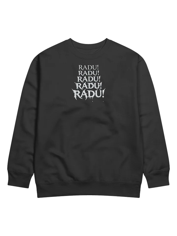 Radu! Chant Sweatshirt product image (1)