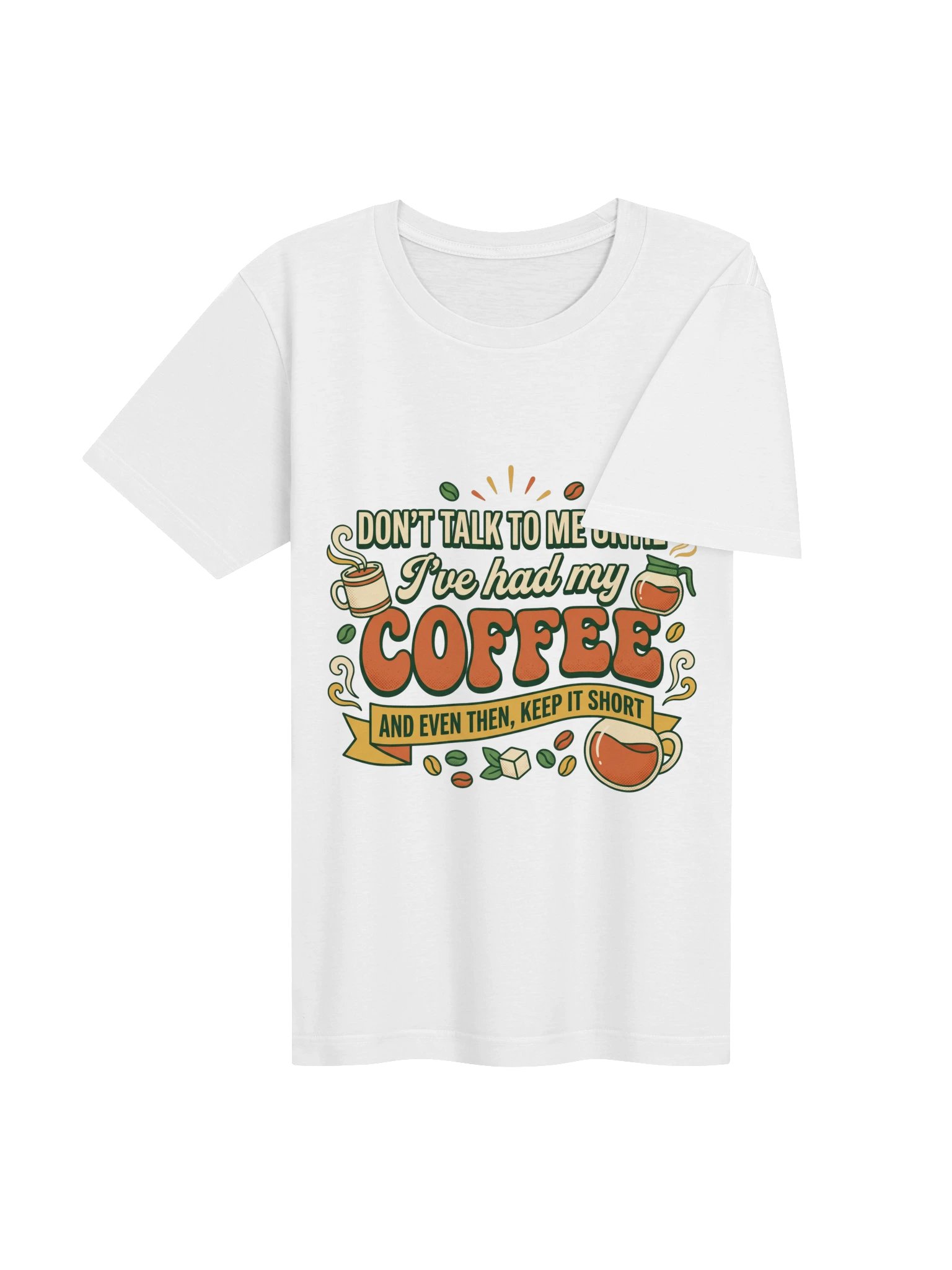 Don't Talk To Me Until I've Had My Coffee And Even Then Keep It Short Shirt product image (4)