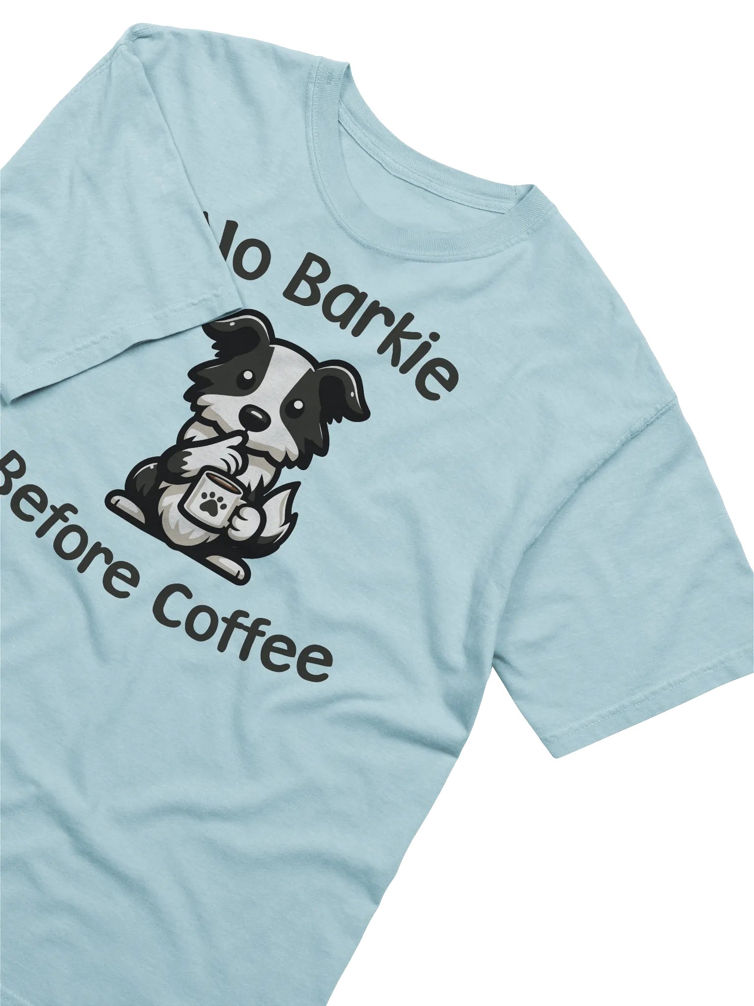 No Barkie Before Coffee Border Collie - Tee product image (2)