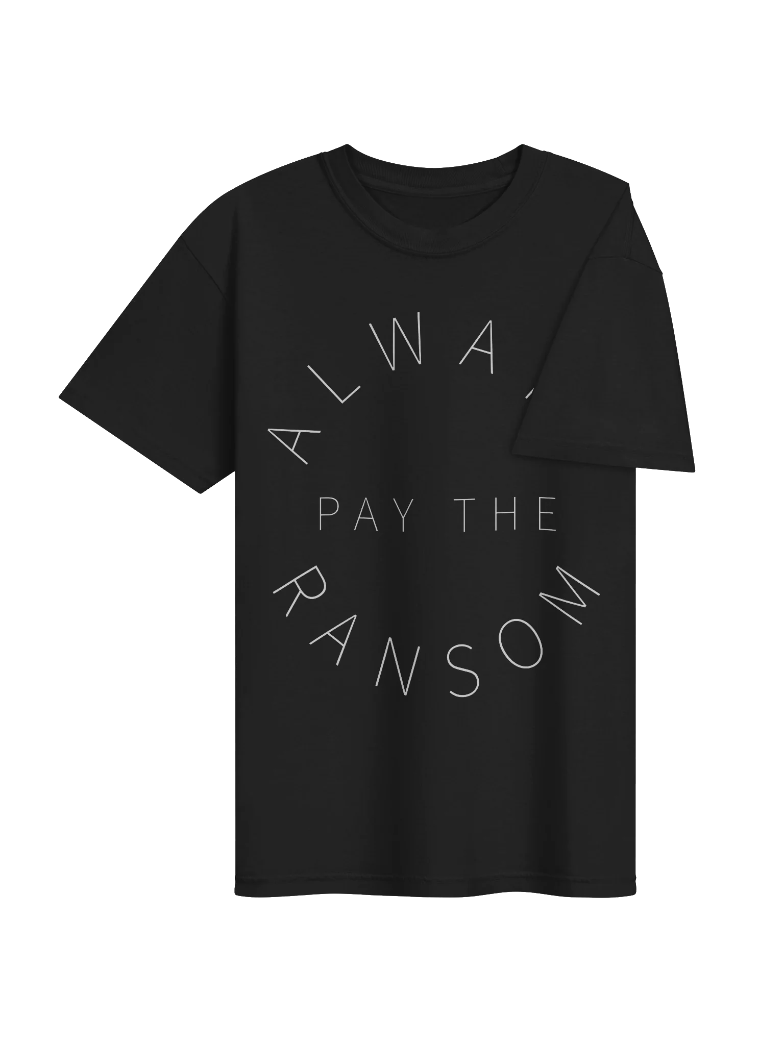 always pay the ransom classic t-shirt in black product image (4)