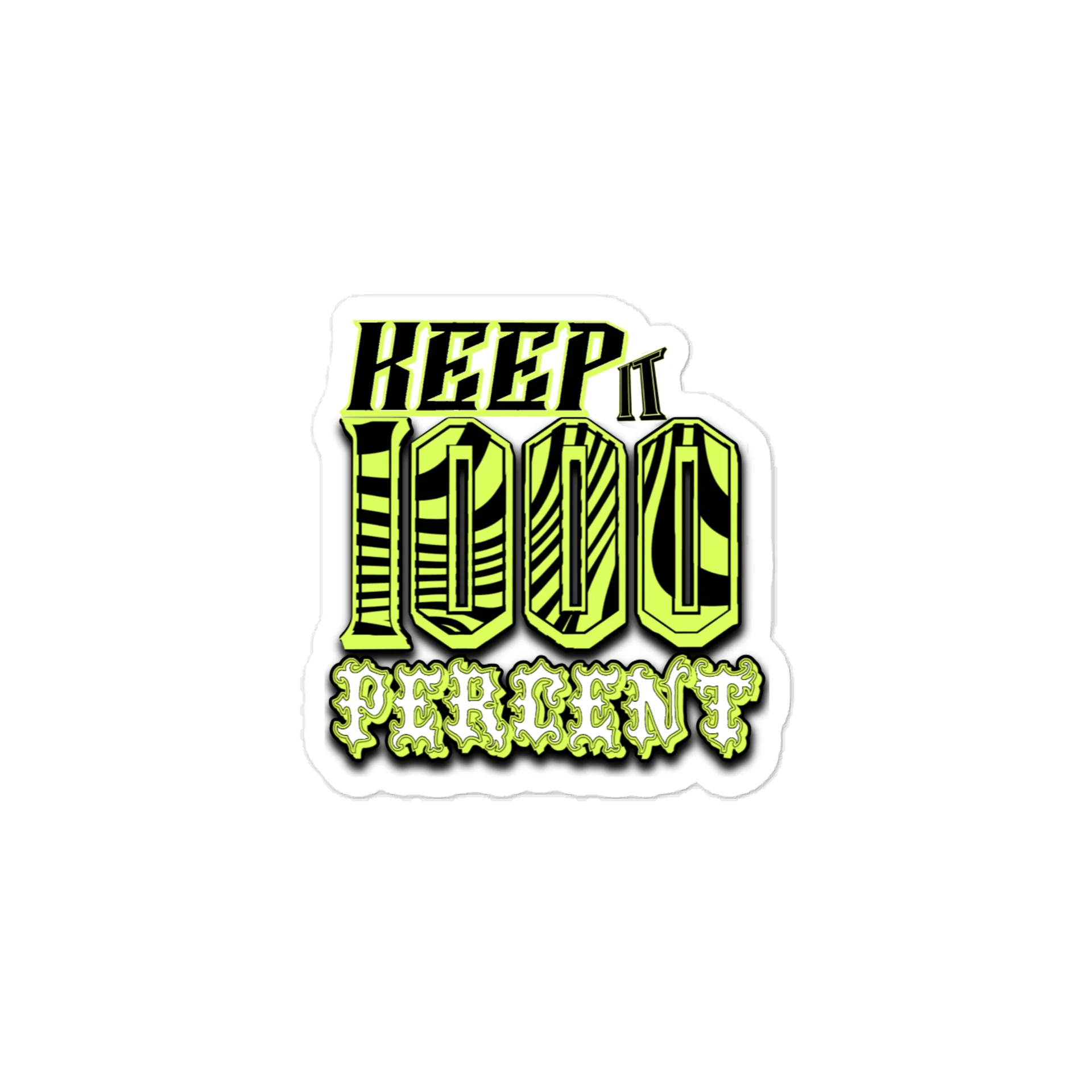 Keep it 1000 Sticker product image (1)