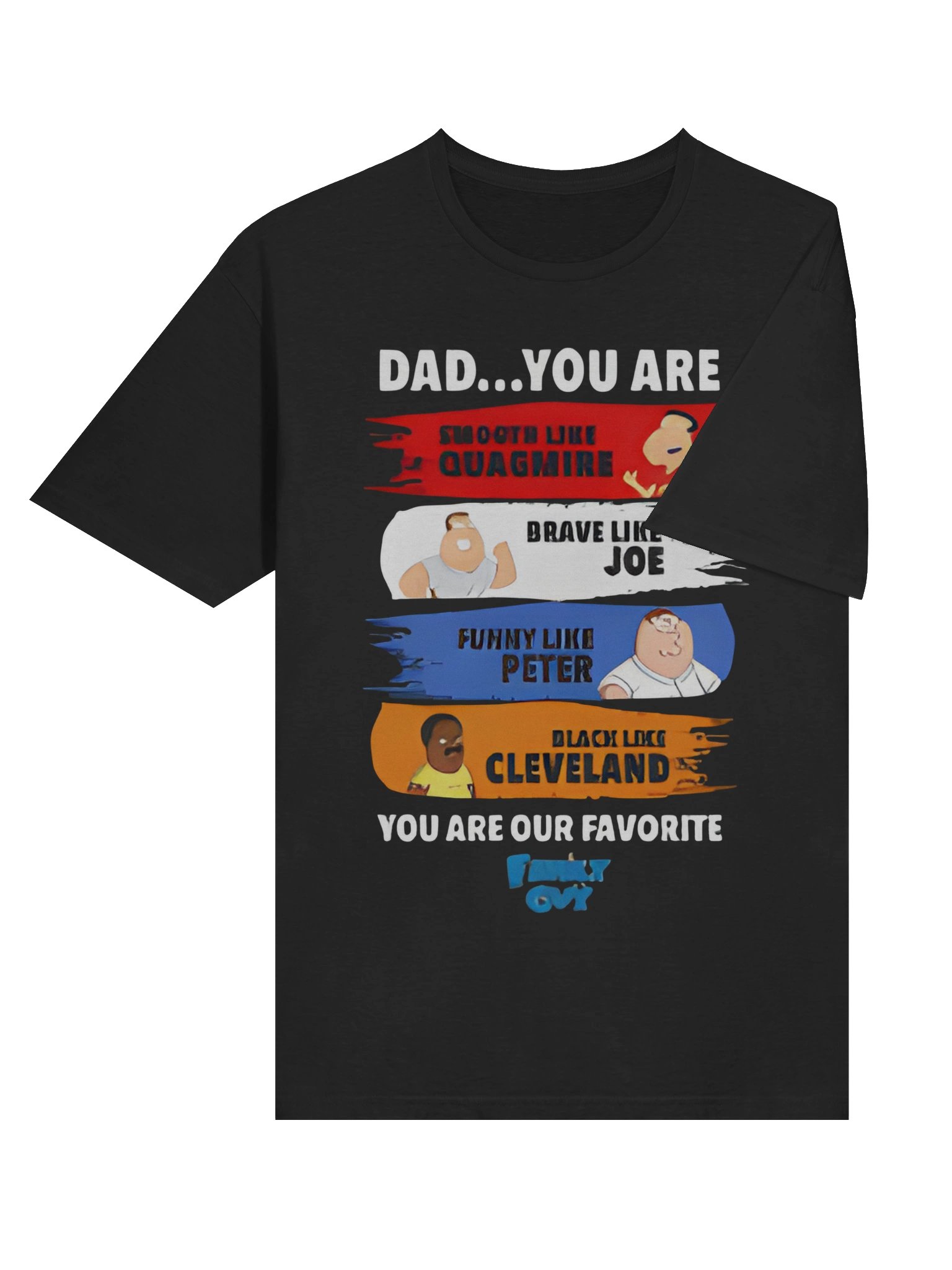Dad You Are Smooth Like Quagmire Family Guy T-Shirt product image (4)
