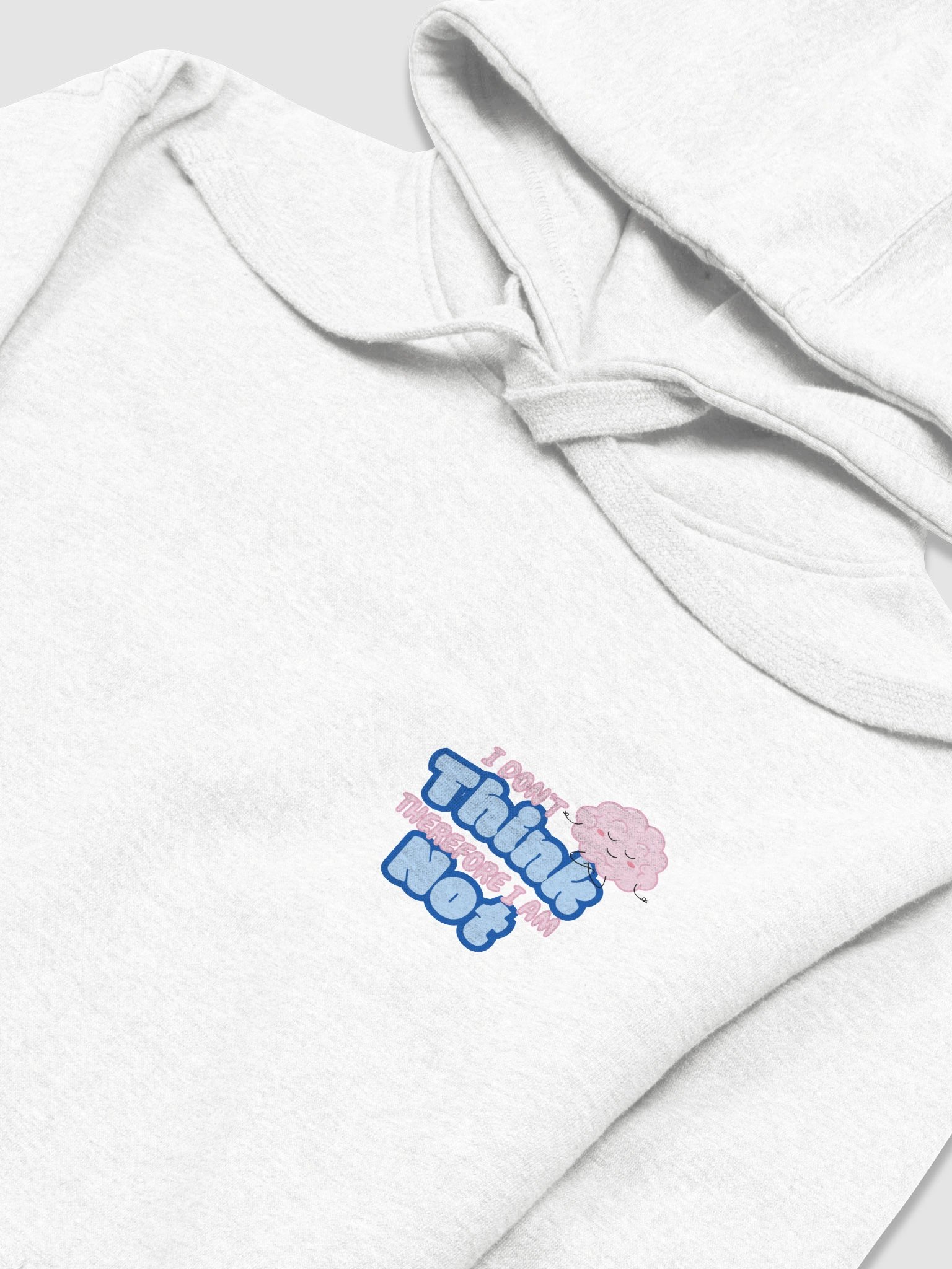 "I Don't Think" Hoodie product image (20)