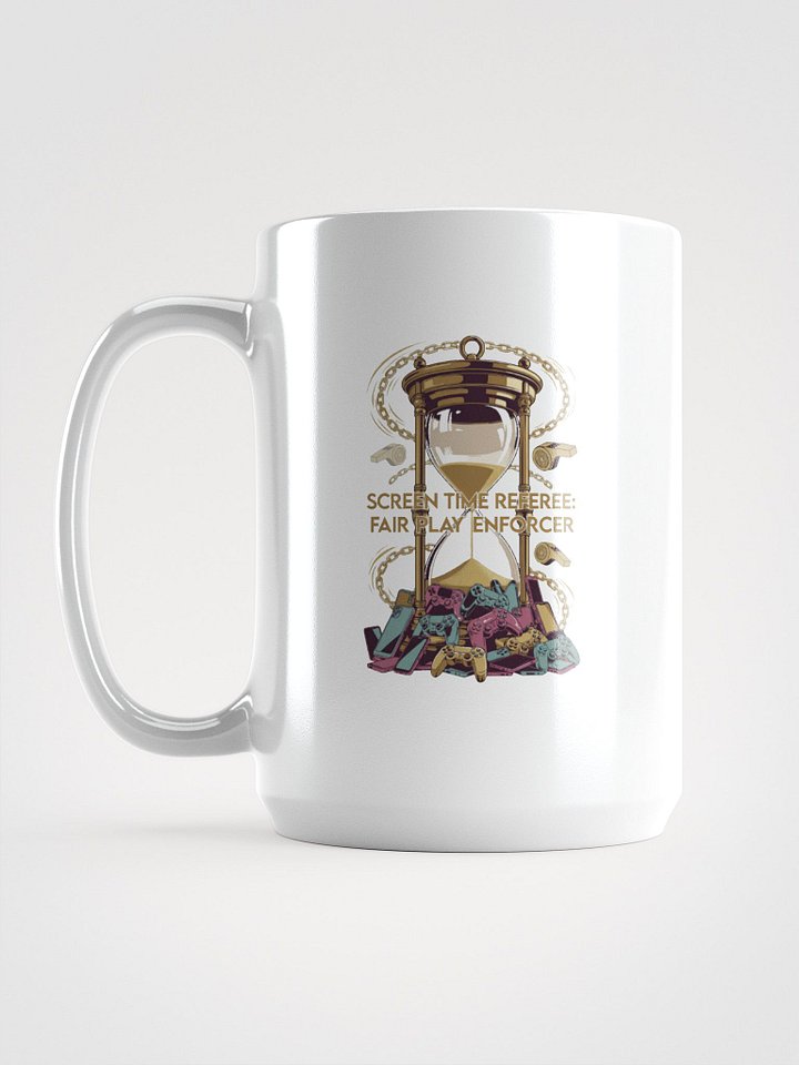 Screen Time Referee Mug, Fair Play Enforcer Cup, Funny Mom Gift product image (1)