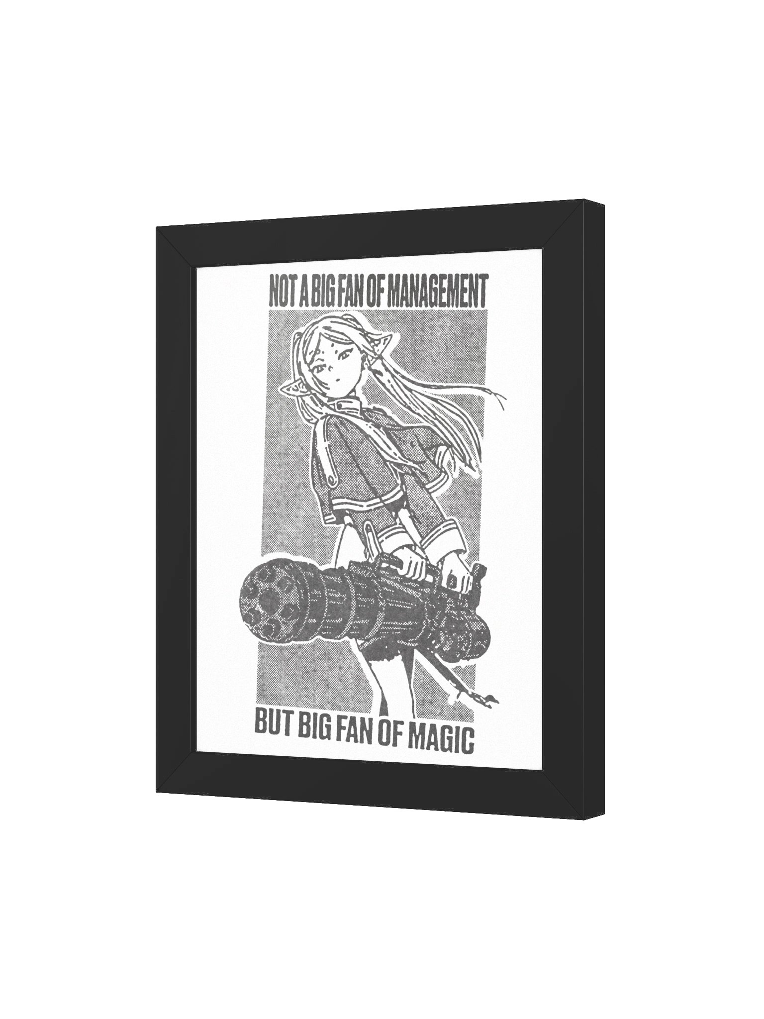 NOT A BIG FAN OF MANAGEMENT ! Framed Print. product image (3)