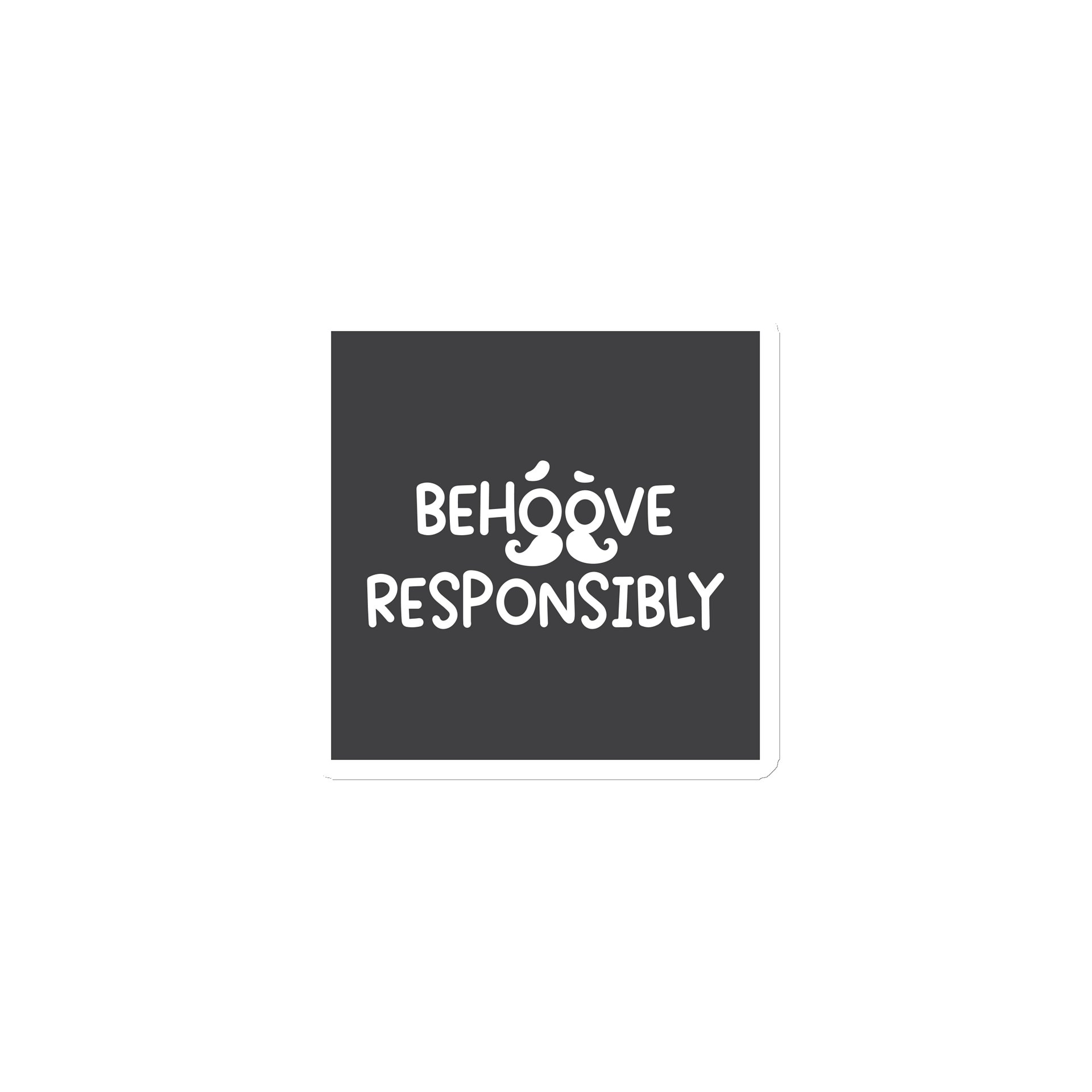 Behoove Responsibly Magnet product image (1)