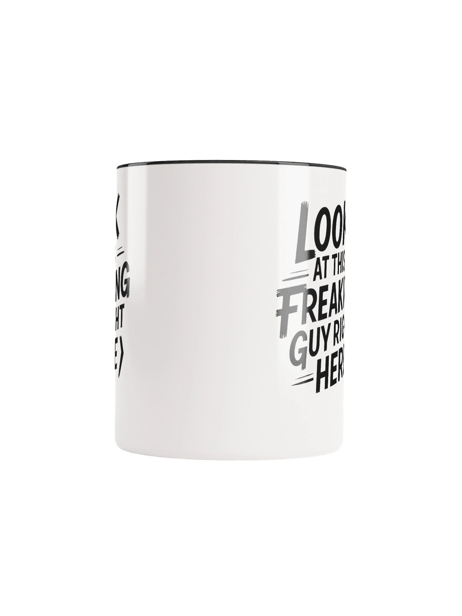 Look at This Freaking Guy Right Here Mug — Main Character Energy in a Cup product image (5)