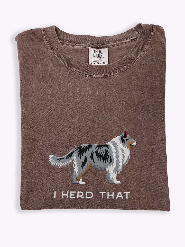 I Herd That T-Shirt(Embroidered) of a Shetland Sheepdog(Blue Merle) product image (1)