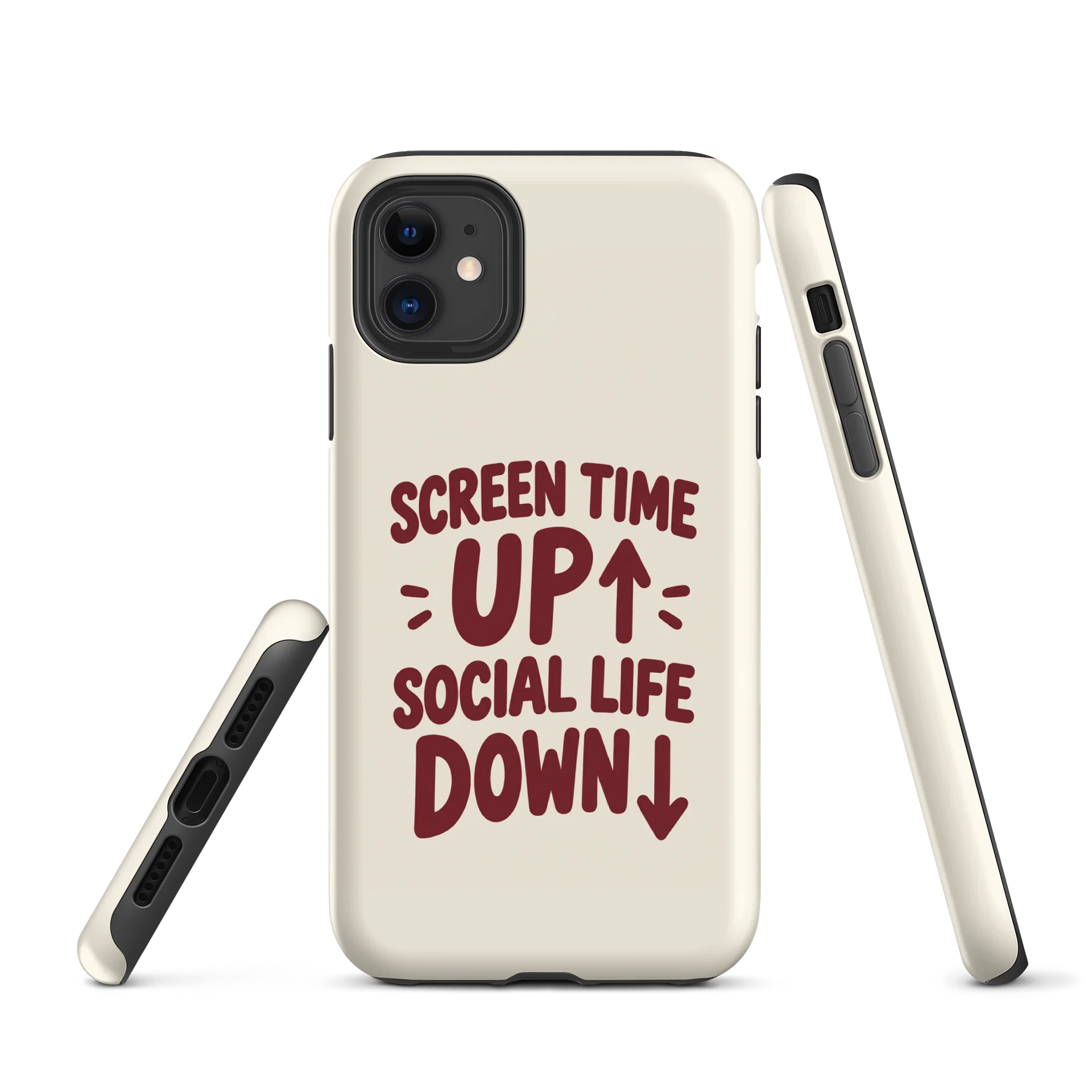Screen Time Up. Social Life Down. iPhone Case - Cream product image (2)
