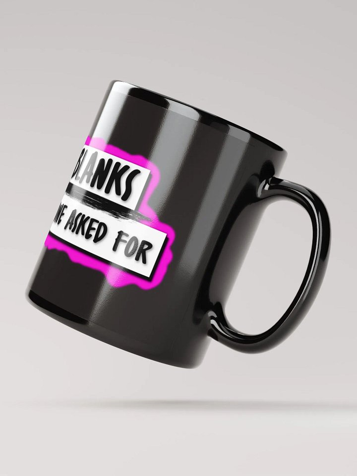 No One Asked You Mug product image (2)